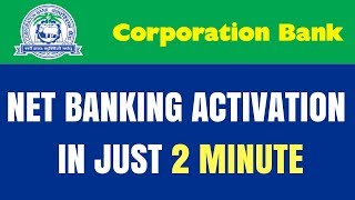 Corporation Bank NetInternetMobile Banking Activation  Register Corporation NetInternet Banking [upl. by Notliw]