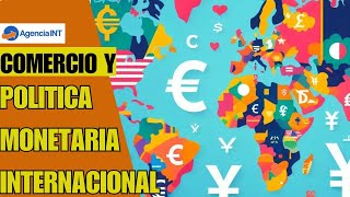 comercio y política monetaria internacional [upl. by Dorison]