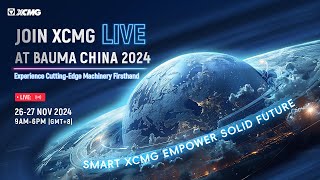 XCMG Live at Bauma CHINA 2024 [upl. by Miner]