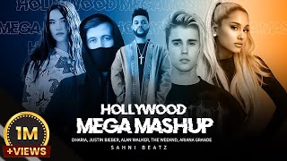 Hollywood New  Mega Mashup  Dharia x justin Bieber x Ariana Grade x Alan Walker  pro sahni Beatz [upl. by Merkle]