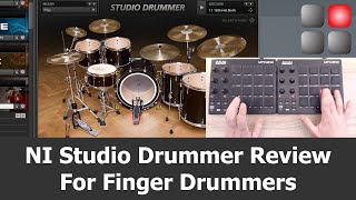 NI Studio Drummer Review for Finger Drummers [upl. by Artina]