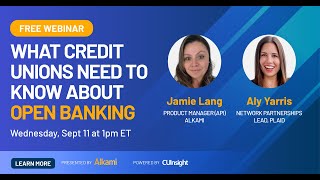 Alkami and Plaid for CUInsight  What Credit Unions Need to Know About Open Banking [upl. by Safir]