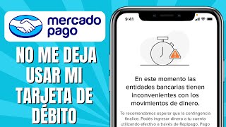 Mercado Pago No Me Deja Usar Mi Tarjeta De Débito SOLUCIÓN [upl. by Arelc]