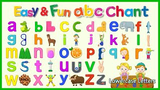 Easy amp Fun ABC Chant  Alphabet Chant  Lowercase Letters  Small Letters [upl. by Agatha549]