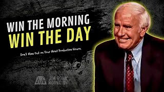 Win the Morning Win the Day  Jim Rohn Motivation [upl. by Ted]