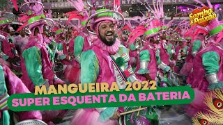 Carnaval 2022 Mangueira  Super Esquenta Bateria Mestre Wesley [upl. by Jordain]