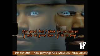 Kaytranada  Vex Oh Lyric Video [upl. by Atnahsa380]