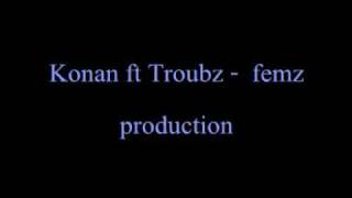 Konan ft Troubz  Freestyle [upl. by Esor]