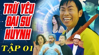 Trừ Yêu Đại Sư Huynh  Tập 1  Hài Hoài Tâm Bảo Liêm Hồng Đào Giáng Ngọc Trang Thanh Lan [upl. by Anpas]