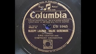 Eric Coates Sleepy Lagoon 1940 78 rpm [upl. by Nnylesor]