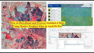 How to Download and Process Sentinel2 Data Using Raster Product Files in ArcGIS Pro [upl. by Schulz]