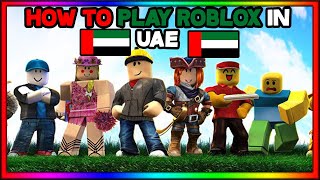 How to play ROBLOX in UAE 2020 SEPTEMBERSTILL WORKING [upl. by Llered261]