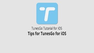 Tips for TunesGo for iOS TunesGo for iOS [upl. by Asusej]