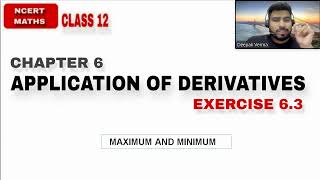 LEC 9  EX 63  MAXIMUM AND MINIMUM  CH 6  APPLICATIONS OF DERIVATIVES  CLASS 12 NCERT MATHS [upl. by Knighton934]