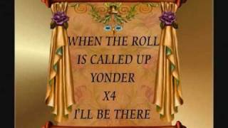 When the roll is called up yonder [upl. by Pyle184]