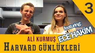 Harvardlılar Ekleşiyor feat Ece Hakim  Ali Kurmuş  Harvard Günlükleri B03 [upl. by Brana]