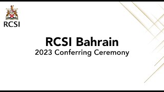 RCSI Bahrain  2023 Conferring Ceremony  Medicine [upl. by Delamare]