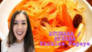 ATCHARA OR ATSARA PICKLES PAPAYA HOW TO MAKE [upl. by Norene]