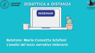 Webinar per la didattica a distanza  Lanalisi del testo narrativo letterario [upl. by Roosevelt]