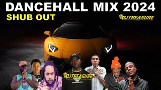 DANCEHALL MIX 2024  SHUBOUT  VYBZ KARTEL MASICKA VALIANT SQUASH  DJ TREASURE [upl. by Teiv306]