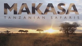 Makasa Tanzanian Safaris  Official Video English [upl. by Sparks]