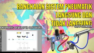 Rangkaian Sistem Pneumatik Langsung dan Tidak Langsung Satu Silinder  Pneumatic Developer Software [upl. by Akinar251]