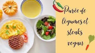 Purée de légumes avec steak vegan ♡ Eden Grace [upl. by Analise]