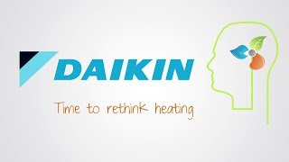 Time to rethink heating  Daikin [upl. by Navoj]