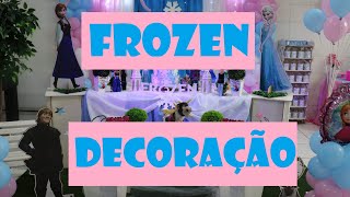 Decoração FROZEN  Câmera Nova no Canal [upl. by Lekar]