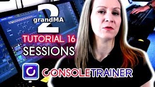 grandMA2 Tutorial 16 Sessions [upl. by Artus32]