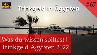 Alles Rund um das Thema Trinkgeld in Ägypten  Hurghada 2022 Vlog 67 [upl. by Enileuqkcaj]