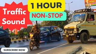 Traffic sound 🛑 1 hr Non stop  Full 1Hour Traffic Noise  A complete traffic jam [upl. by Sundin]