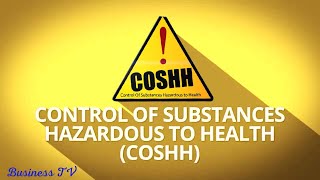 COSHHControl of substances hazardous to health training  Business TV Greenbox [upl. by Hpeseoj167]