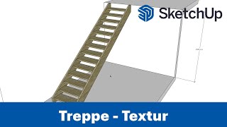 14  Treppenbau  Teil 5 Texturen aufbringen  SketchUp [upl. by Pilif]