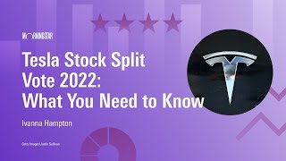 Tesla Stock Split Vote 2022 What You Need to Know [upl. by Adnoek541]