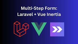 MultiStep Form with Vue Inertia and Laravel Breeze [upl. by Breanne125]