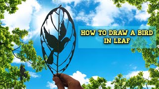 Bird 🐦🕊️ Drawing । How to draw bird  ।how to make bird in leaf [upl. by Florenza741]