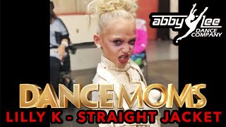 Dance Moms  Lilly K  Straight jacket  Season 8 Ep 09 [upl. by Yeruoc451]