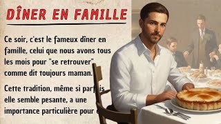 Understand French with a Simple Family Dinner Story B1B2  French Conversation Practice [upl. by Immij]