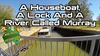 A Houseboat A Lock And A River Called Murray [upl. by Fernandez230]