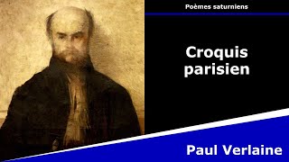 Croquis parisien  Poésie  Paul Verlaine [upl. by Anilrahc474]