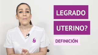 ¿Qué es un legrado uterino o curetaje [upl. by Urbas]