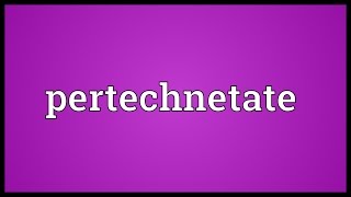 Pertechnetate Meaning [upl. by Yelwah]