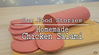 Homemade Chicken Salami  No Artificial Color amp Preservatives  Healthy Food [upl. by Ttcos]