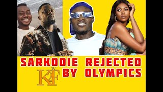 SARKODIE REJECTED FROM PERFORMING AT THE OLYMPICS [upl. by Marc215]