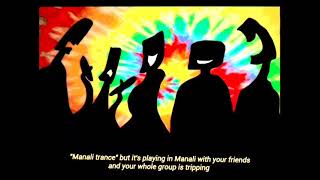 Manali Trance Slowed  reverbed Feel the vibes [upl. by Kannan]