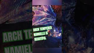 Arch Tempered Namielle  Create your own openings 😎 monsterhunter [upl. by Mcnalley167]