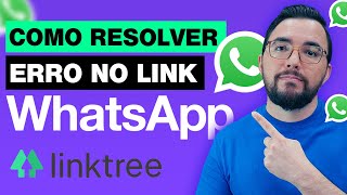 COMO RESOLVER ERRO NO LINK DO WHATSAPP  NÃO FUNCIONA NO LINKTREE CRIAÇÃO DO WHATSAPP 2022 [upl. by Aime]