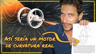 Diseñan el primer Motor de Curvatura Warp REAL [upl. by Anadal]