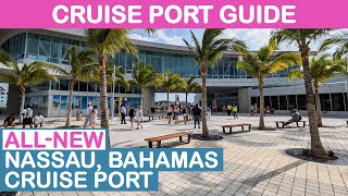 2024 Update Nassau Bahamas Cruise Port Guide [upl. by Lundgren]